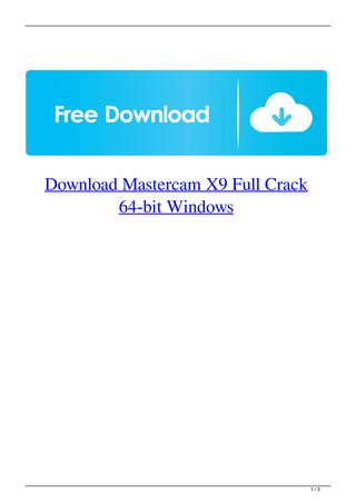 download mastercam x5 full crack 64 bit free